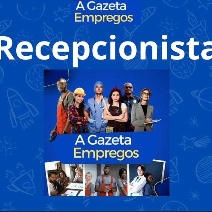 VAGA RECEPCIONISTA