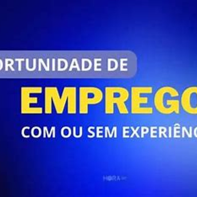 MAIS DE 400 VAGAS QUE NÃO EXIGEM EXPERIÊNCIA
