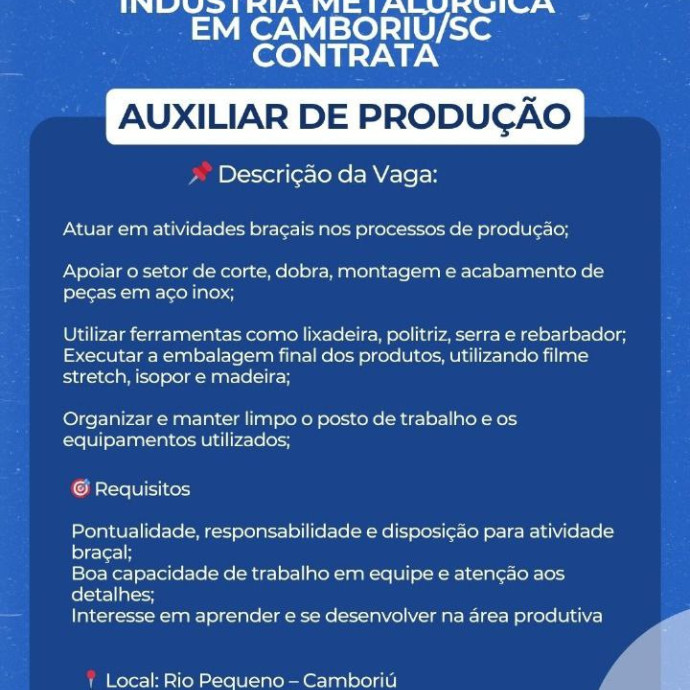 VAGA ABERTA AUXILIAR DE PRODUÇÃO - METALÚRGICA