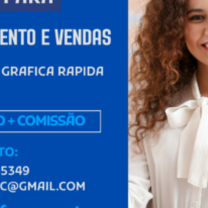 ATENDIMENTO E VENDAS PARA GRÁFICA RÁPIDA