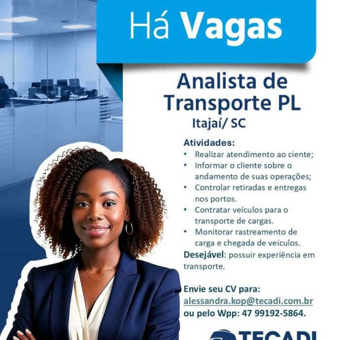 VAGA IMEDIATA ANALISTA DE TRANSPORTE PL - ITAJAÍ/ SC