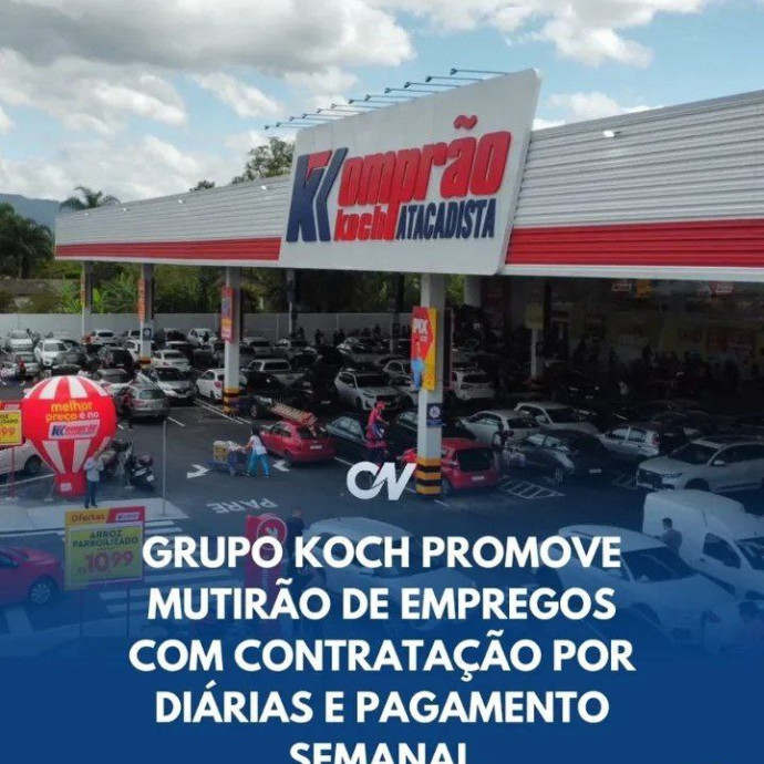 Grupo Koch promove mutirão de empregos com contratação por diárias e pagamento semanal